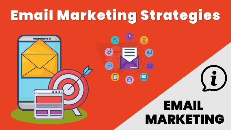 8 Email Marketing Strategies For Winning Campaign In 2023