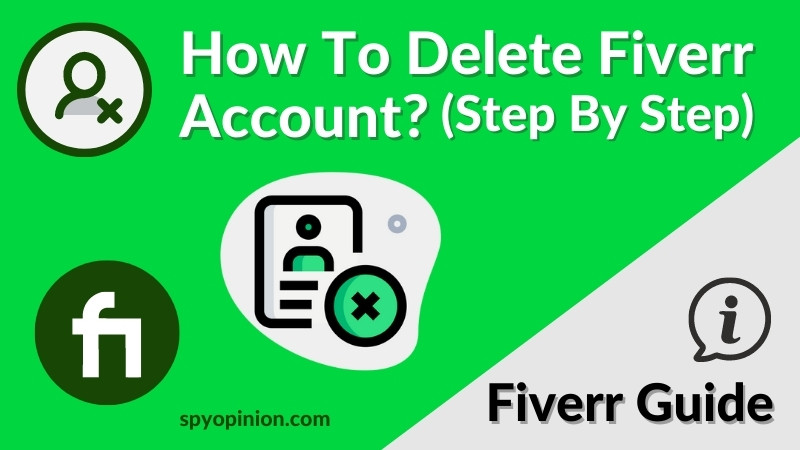 How To Delete Fiverr Account? Temporary & Permanent (2023)