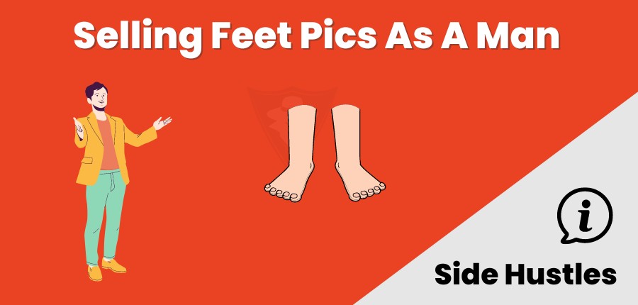Can Men Sell Feet Pics