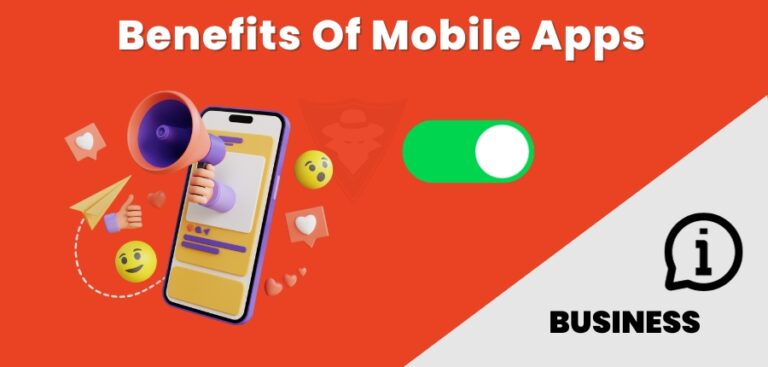 Benefits Of Mobile Apps